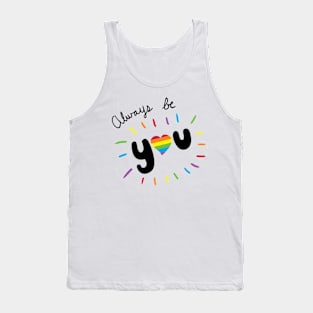 Always Be You Tank Top